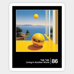 Talk Talk - Living In Another World / Minimal Style Graphic Artwork Design Magnet